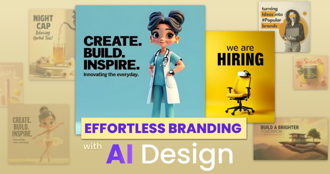 Various AI-made graphics promoting creativity, hiring, and products, with the message “Effortless Branding with AI Design.”